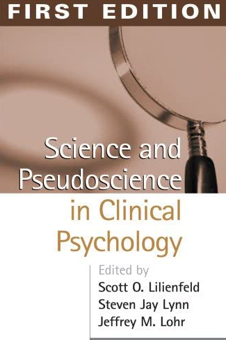 Book cover of Science and Pseudoscience in Clinical Psychology by Scott Lilienfeld Book cover of Science and Pseudoscience in Clinical Psychology by Scott Lilienfeld